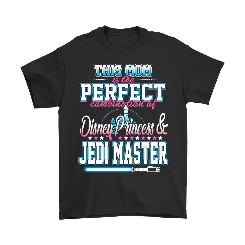 Mom This Mom Is Combination Of Disney Princess Jedi Master Shirts