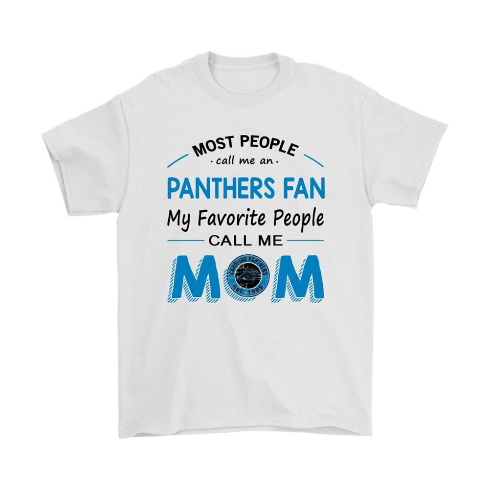 Most People Call Me Carolina Panthers Fan Football Mom Shirts