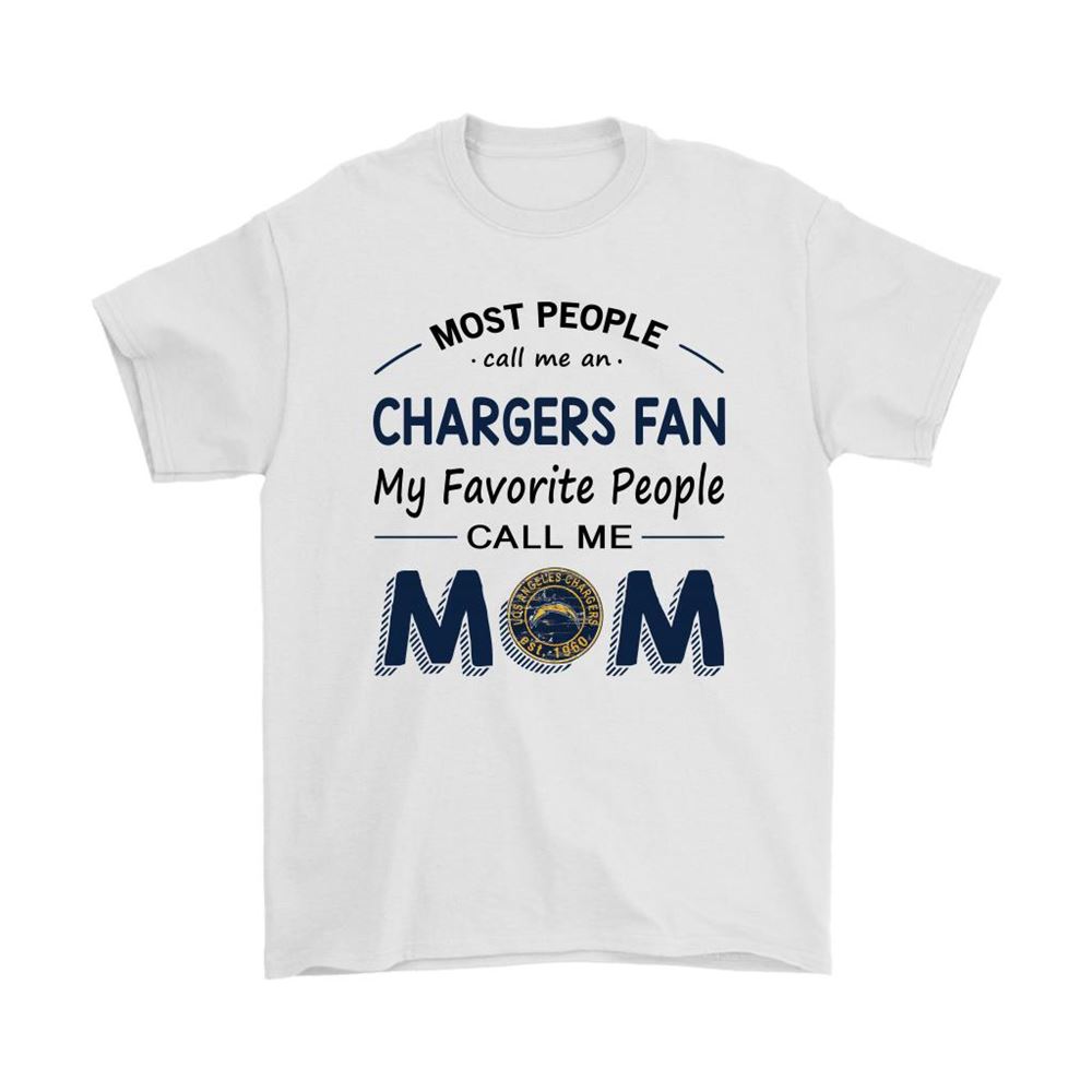 Most People Call Me Los Angeles Chargers Fan Football Mom Shirts