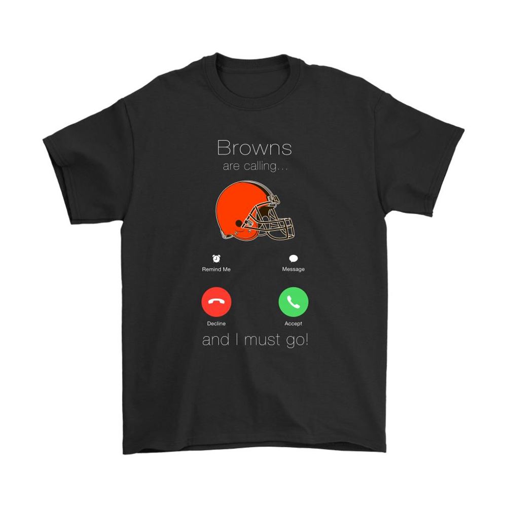 My Browns Are Calling And I Must Go Cleveland Browns Shirts