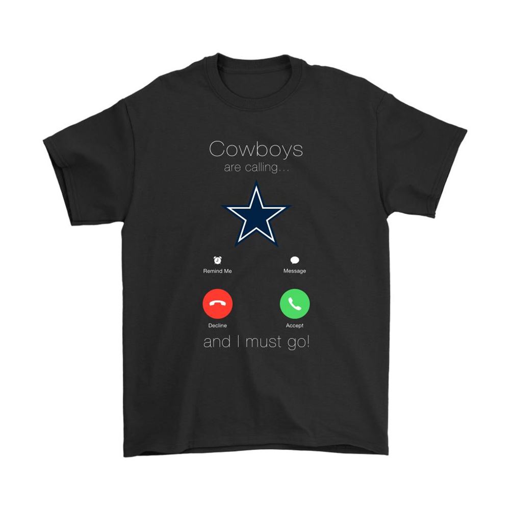My Cowboys Are Calling And I Must Go Dallas Cowboys Shirts