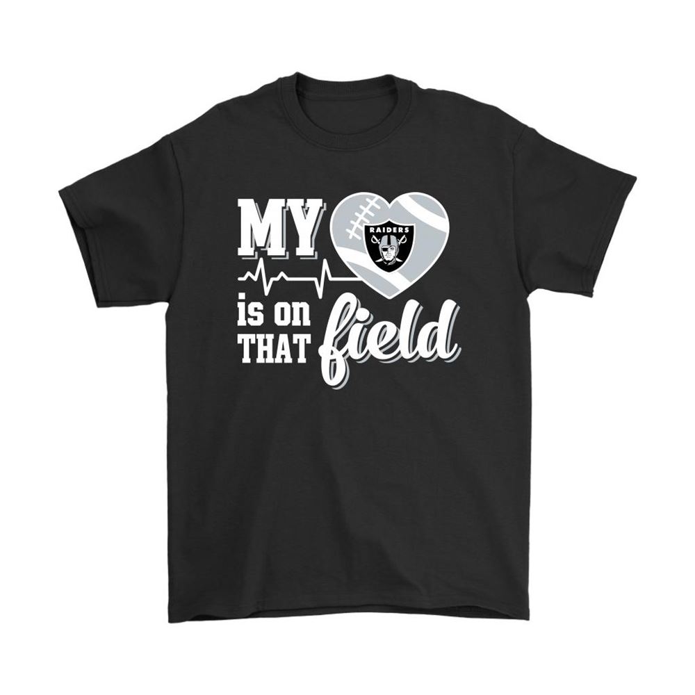 My Heart My Oakland Raiders Is On That Field Shirts