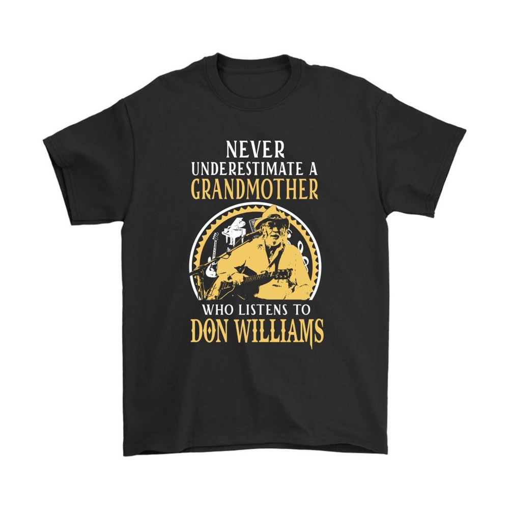 Never Underestimate A Grandmother Who Listens To Don Williams Shirts