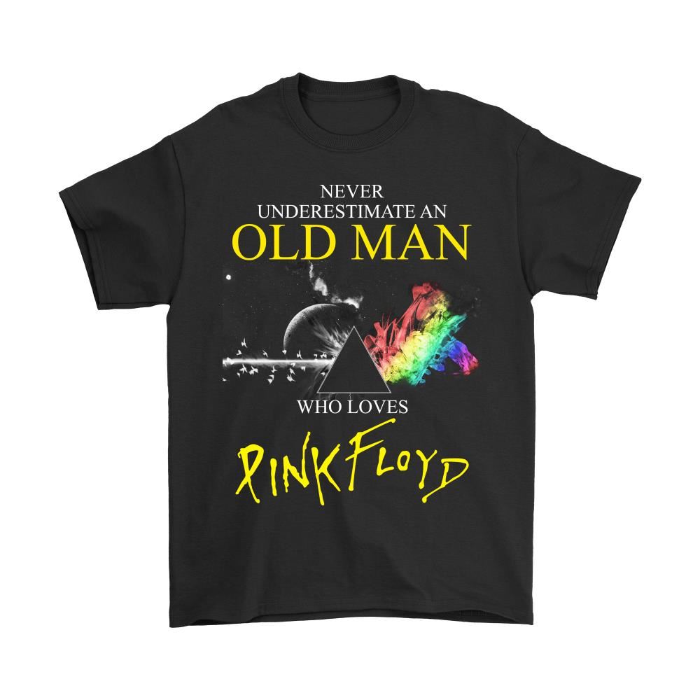 Never Underestimate An Old Man Who Loves Pink Floyd Shirts