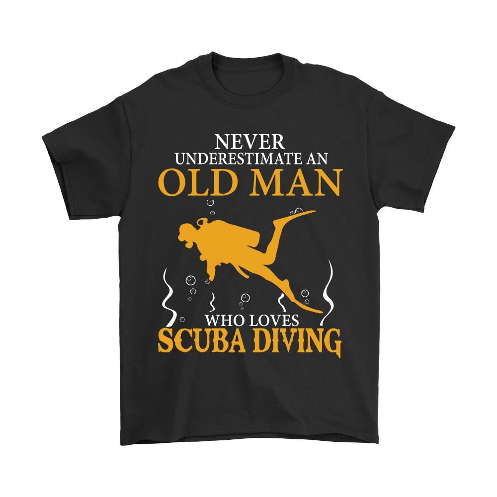 Never Underestimate An Old Man Who Loves Scuba Diving Shirts