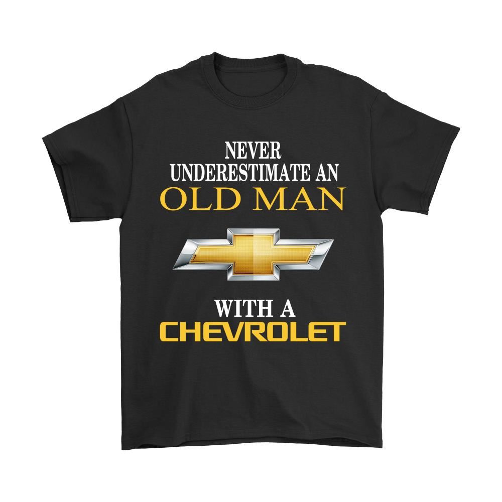 Never Underestimate An Old Man With A Chevrolet Shirts