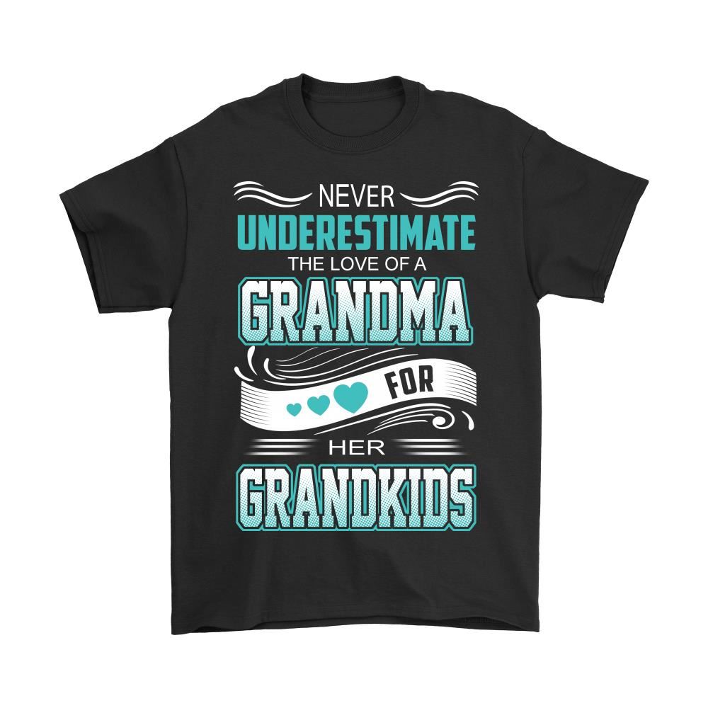 Never Underestimate The Love Of A Grandma For Her Grandkids Shirts