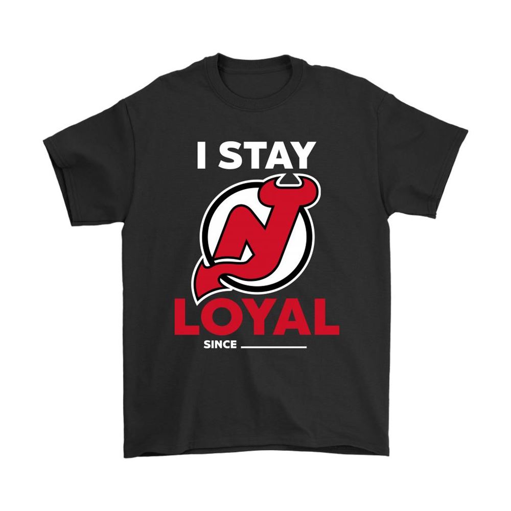 New Jersey Devils I Stay Loyal Since Personalized Shirts