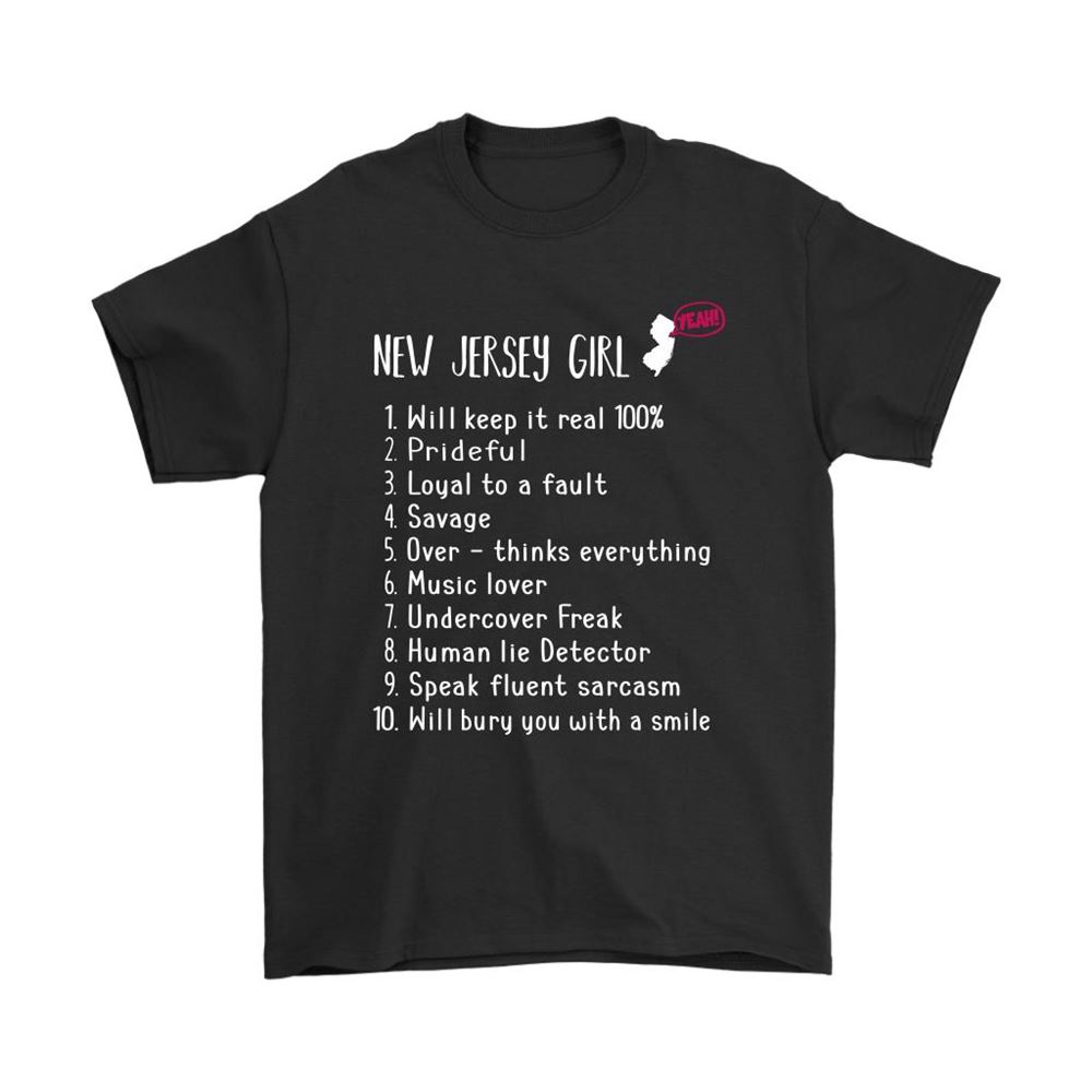 New Jersey Girl Will Keep It Real What She Can Do Shirts