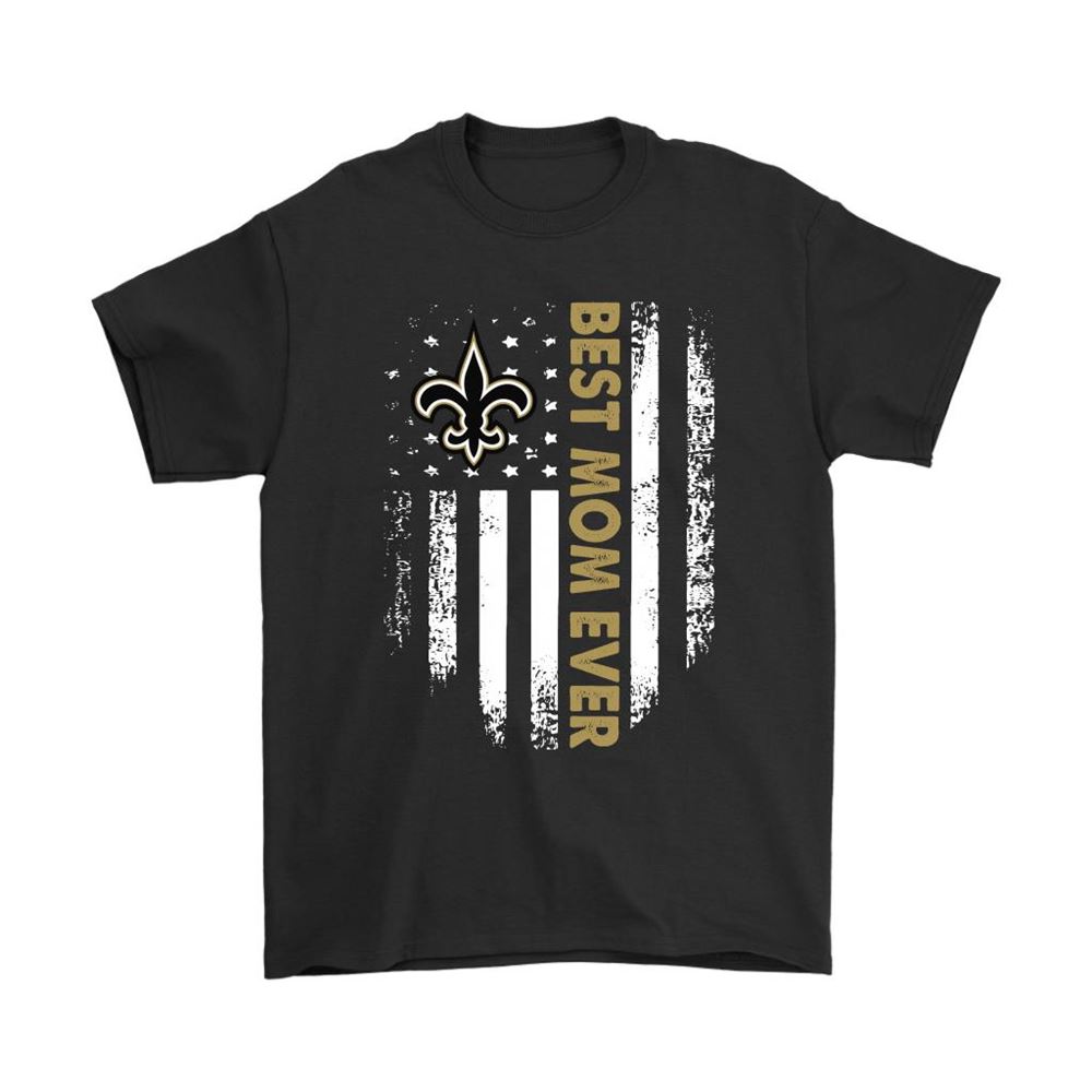 New Orleans Saints Best Mom Ever American Flag Shirts