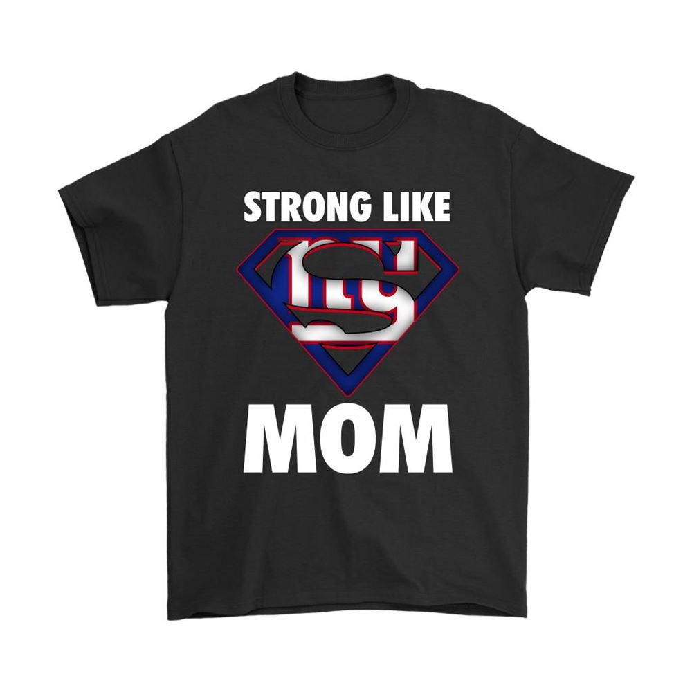 New York Giants Strong Like Mom Superwoman Nfl Shirts