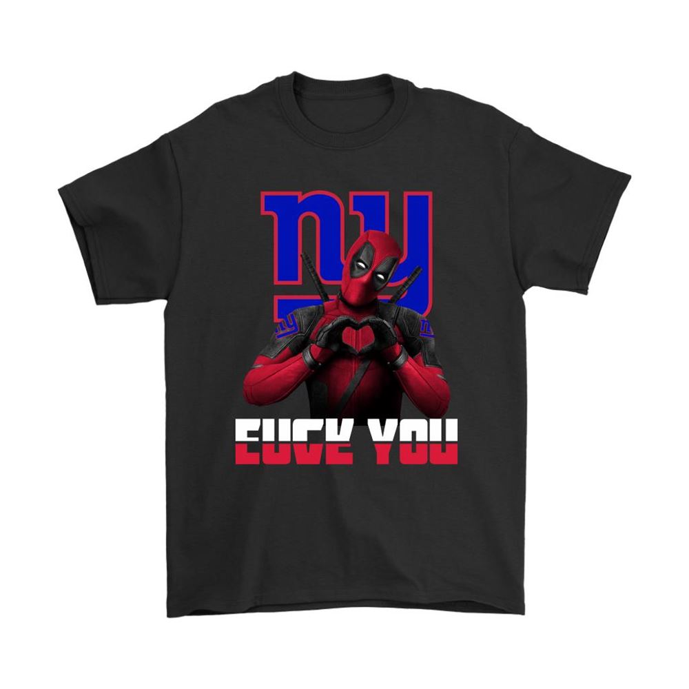 New York Giants X Deadpool Fuck You And Love You Nfl Shirts