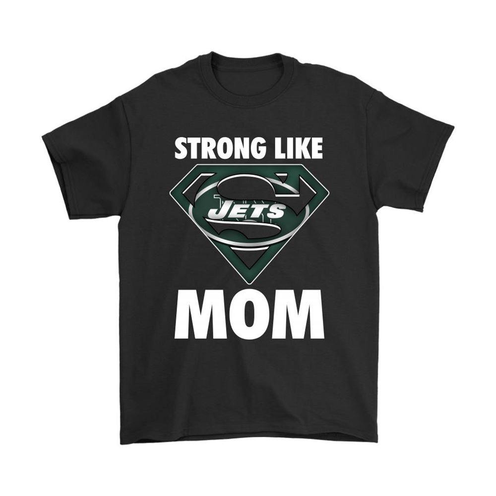 New York Jets Strong Like Mom Superwoman Nfl Shirts