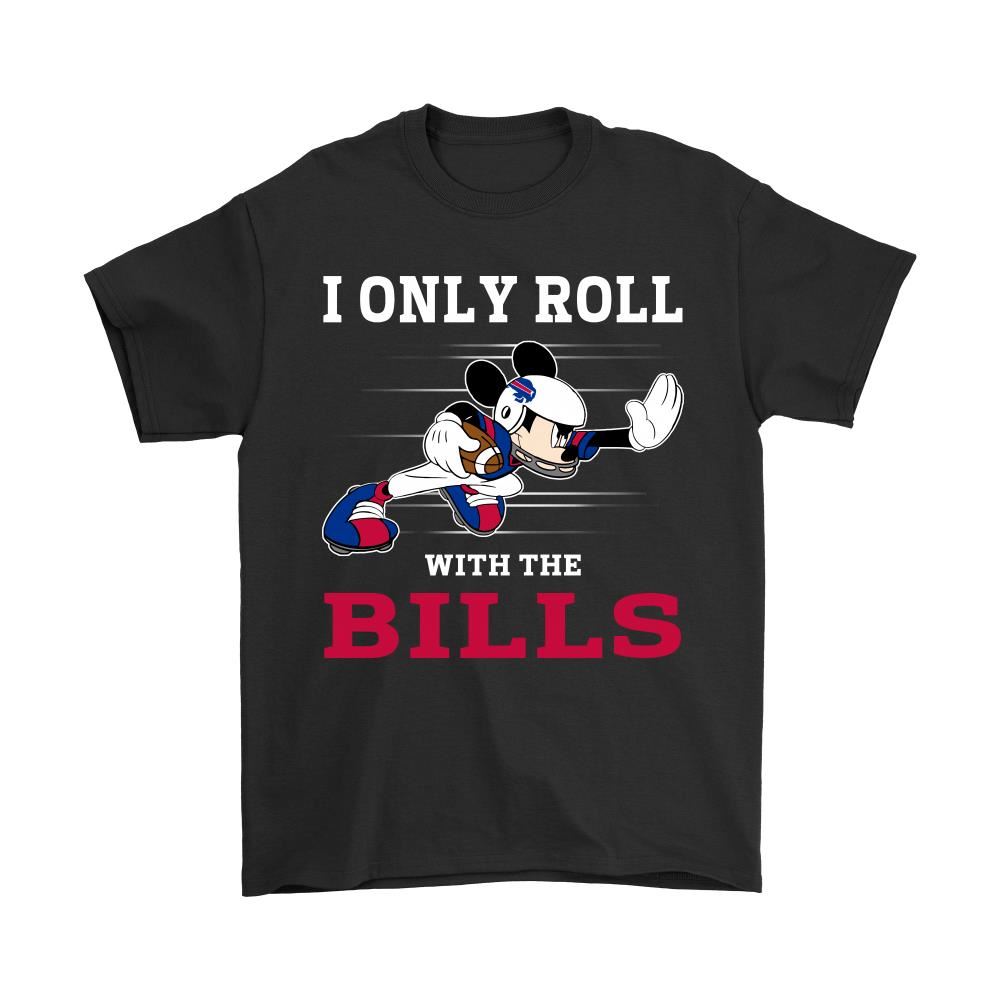 Nfl Mickey Mouse I Only Roll With Buffalo Bills Shirts