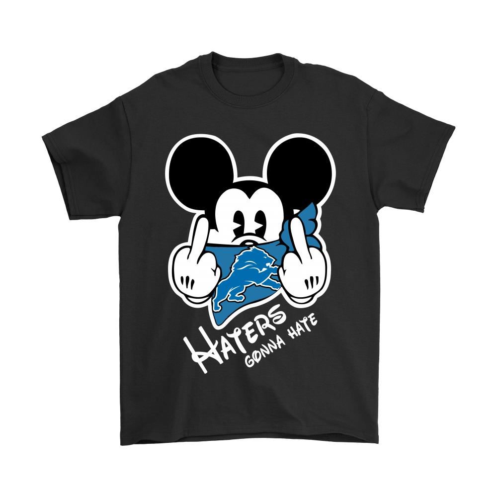 Nfl Mickey Team Detroit Lions Haters Gonna Hate Shirts