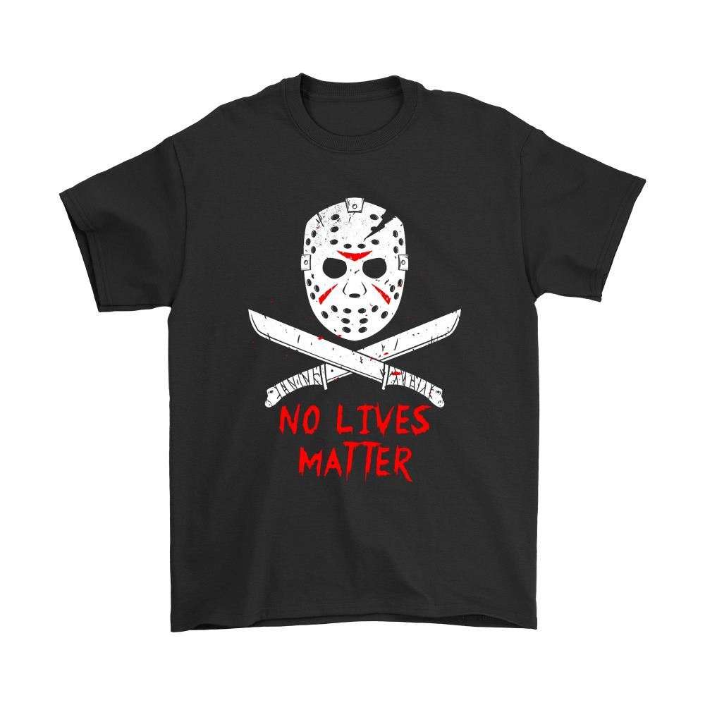 No Lives Matter Friday The 13th Jason Shirts - Luxwoo.com