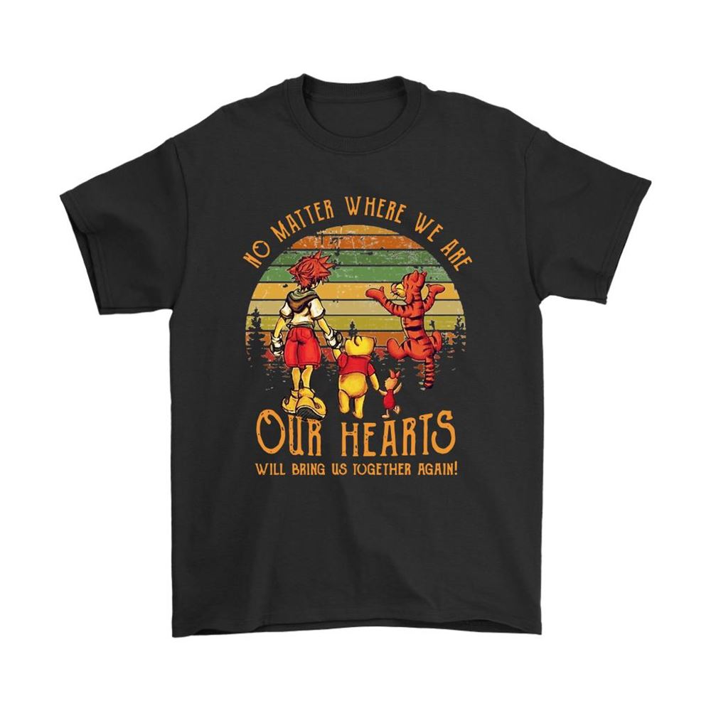 No Matter Where We Are Pooh And Friends Vintage Kingdom Heart Shirts