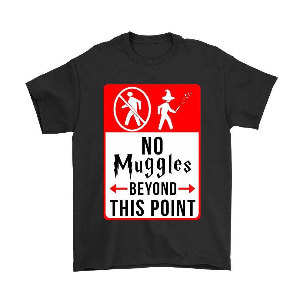 No Muggles Beyond This Point Funny Harry Potter Shirts
