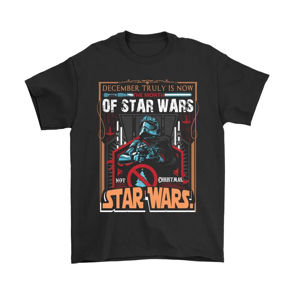 Not Christmas The Month Of Star Wars Shirts