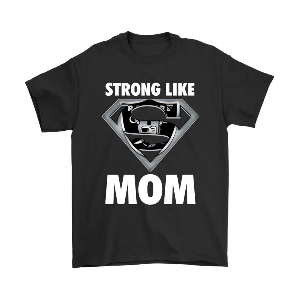 Oakland Raiders Strong Like Mom Superwoman Nfl Shirts