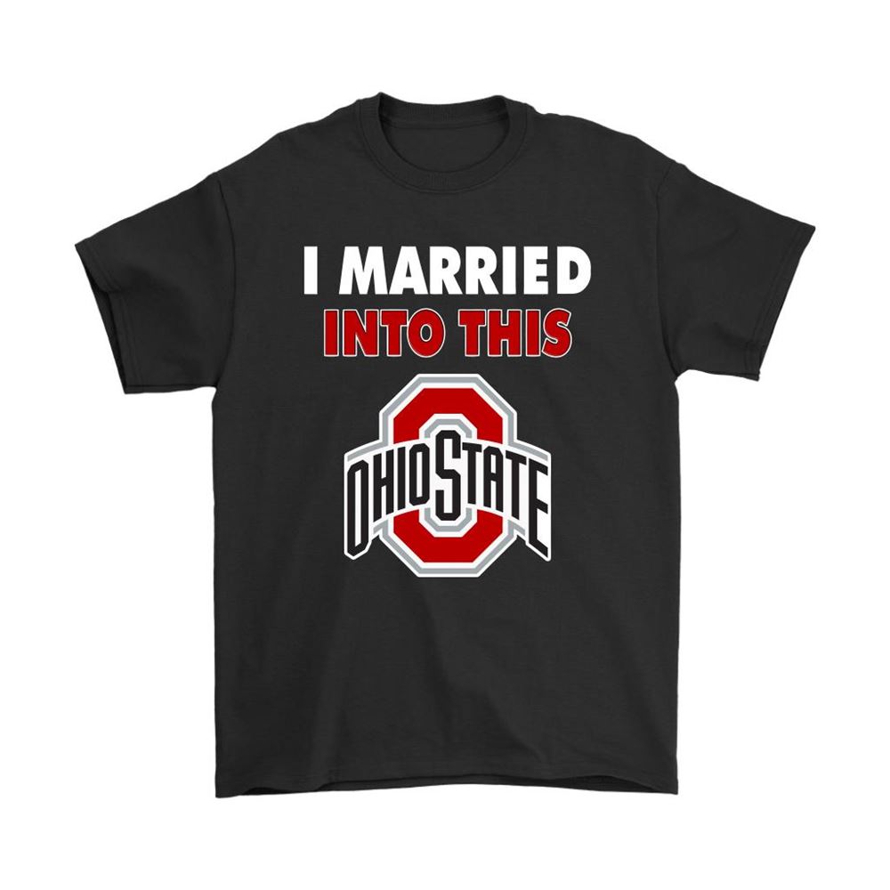 Ohio State Buckeyes I Married Into This Ncaa Shirts