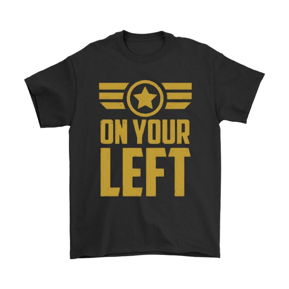 On Your Left Captain America The Winter Soldier Funny Shirts