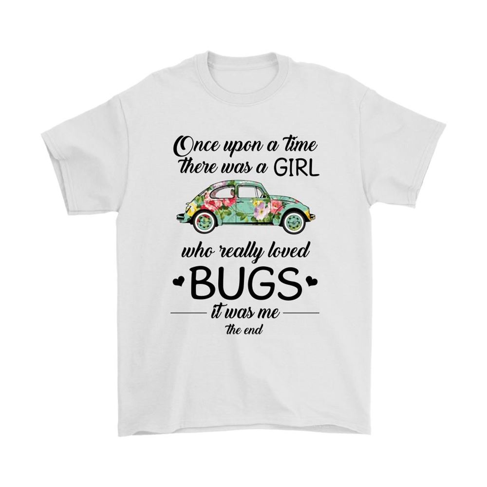 Once Upon A Time A Girl Who Loved Bugs Volkswagen Beetle Shirts