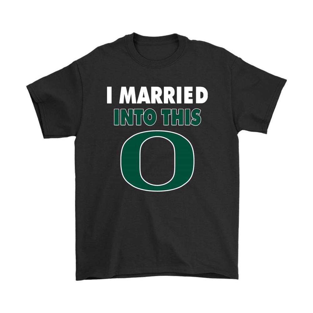 Oregon Ducks I Married Into This Ncaa Shirts