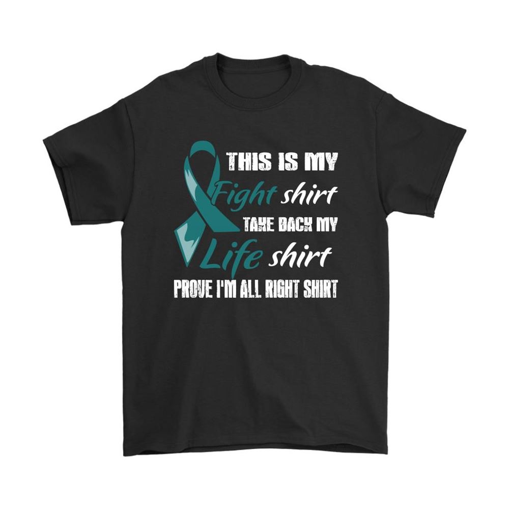 Ovarian Cancer Teal Ribbon My Fight Shirt My Life Shirts