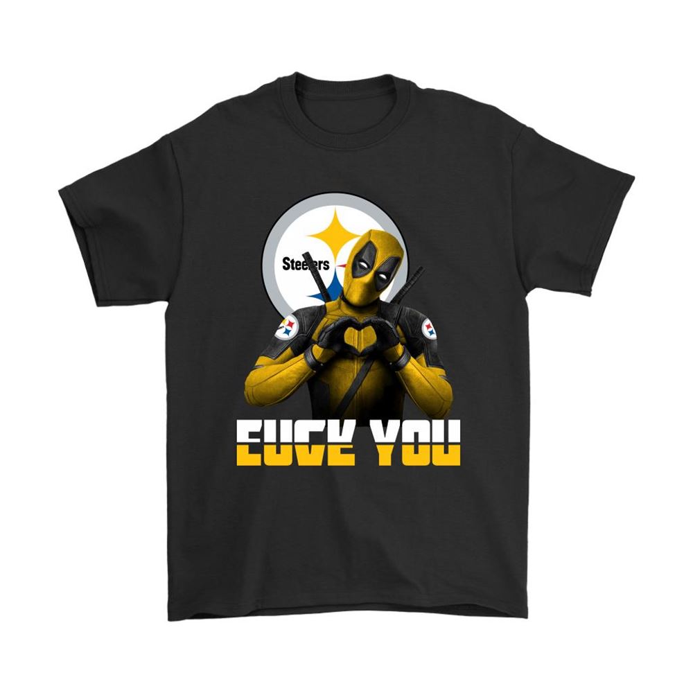 Pittsburgh Steelers X Deadpool Fuck You And Love You Nfl Shirts