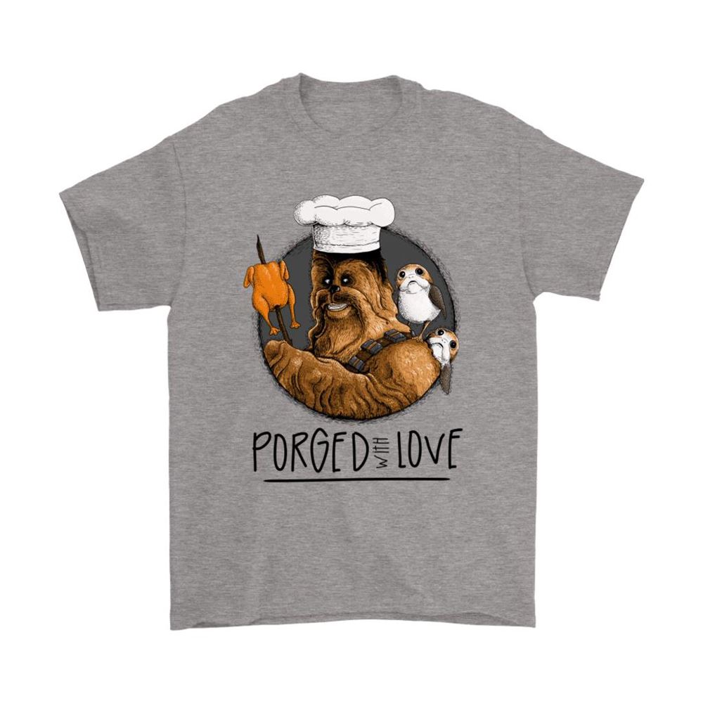 Porged With Love Porgs Cooking With Chewbacca Star Wars Shirts