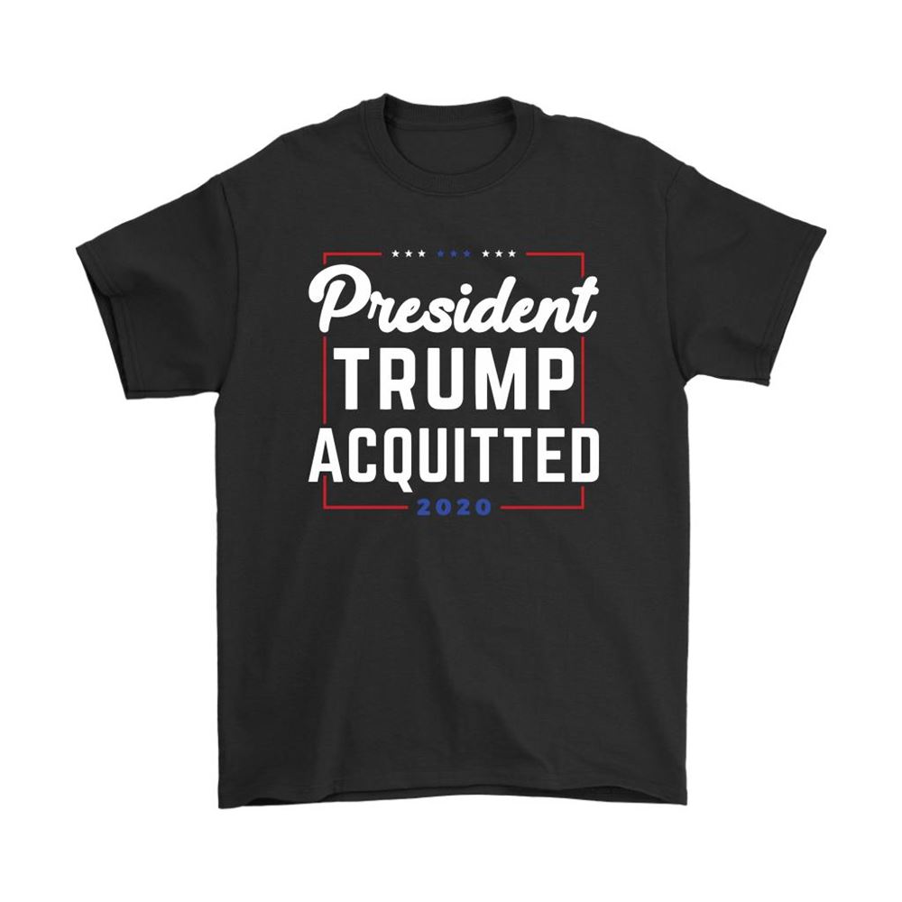 President Trump Acquitted 2020 Donald Trump For President Shirts