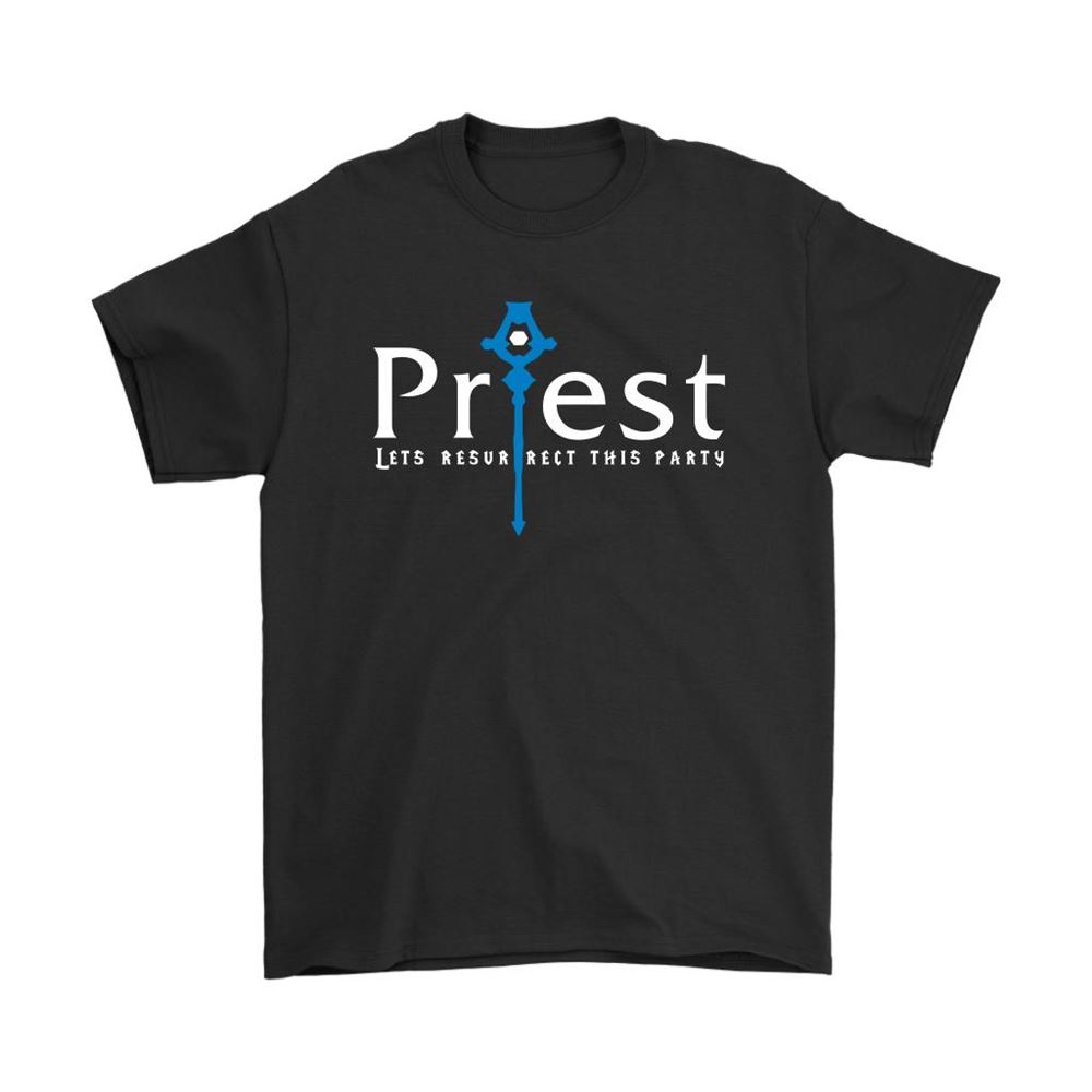Priest Resurrect This Party World Of Warcraft Shirts
