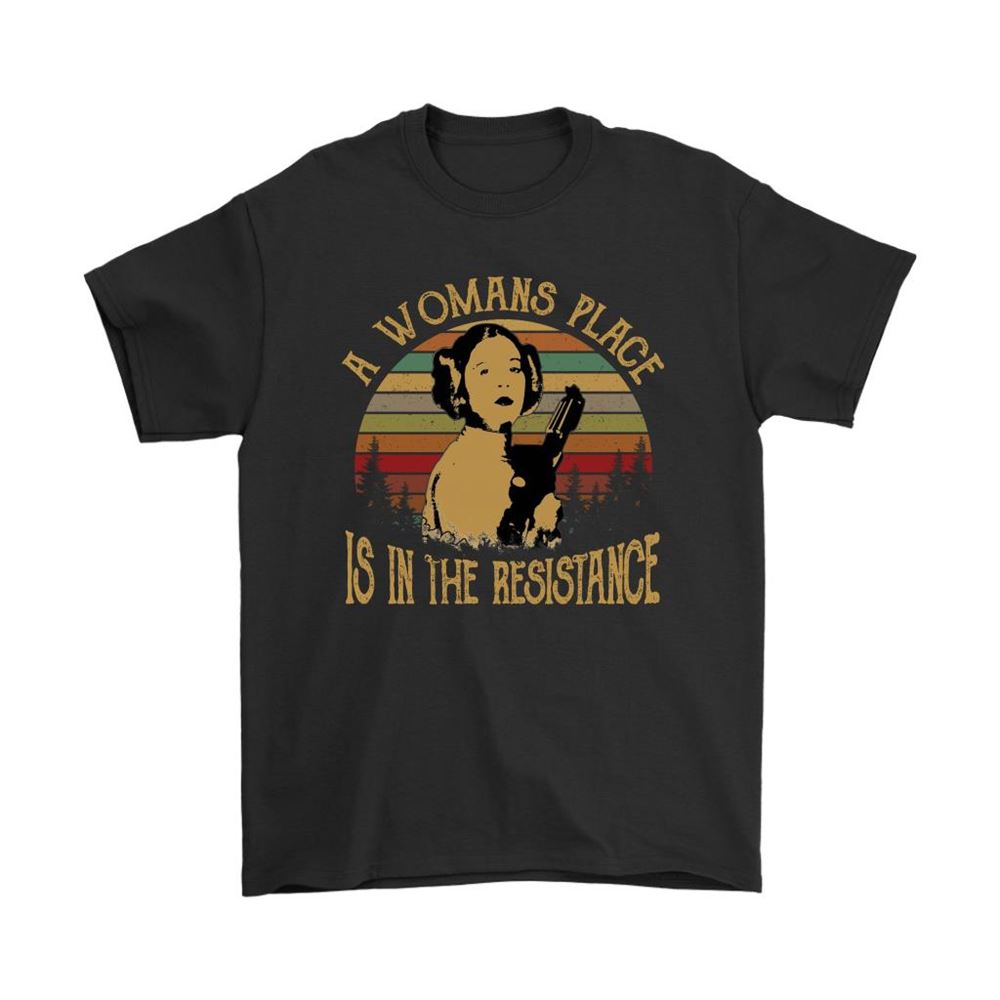 Princess Leia A Woman Place Is In The Resistance Vintage Shirts