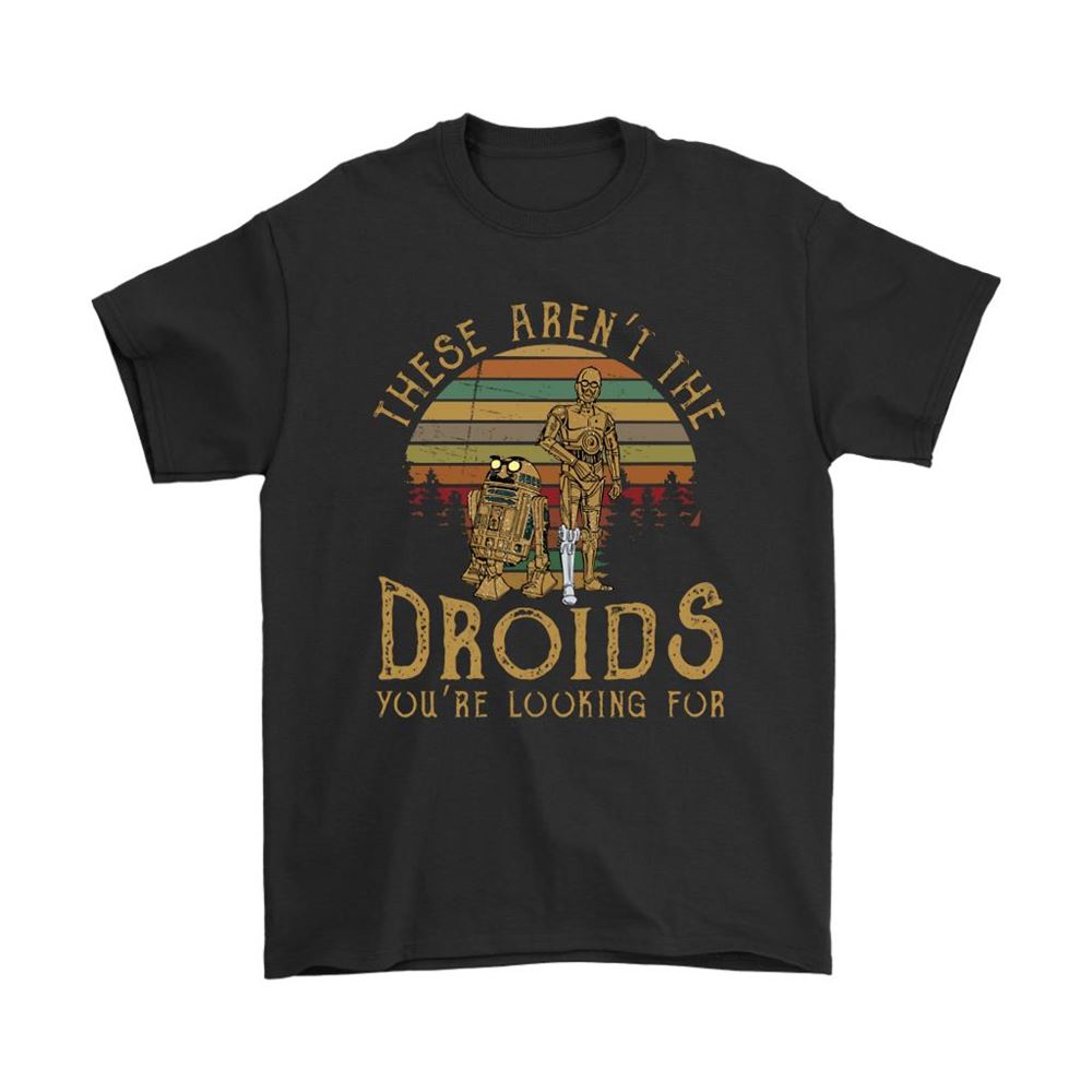 R2-d2 C-3po These Arent The Droids Youre Looking For Vintage Shirts