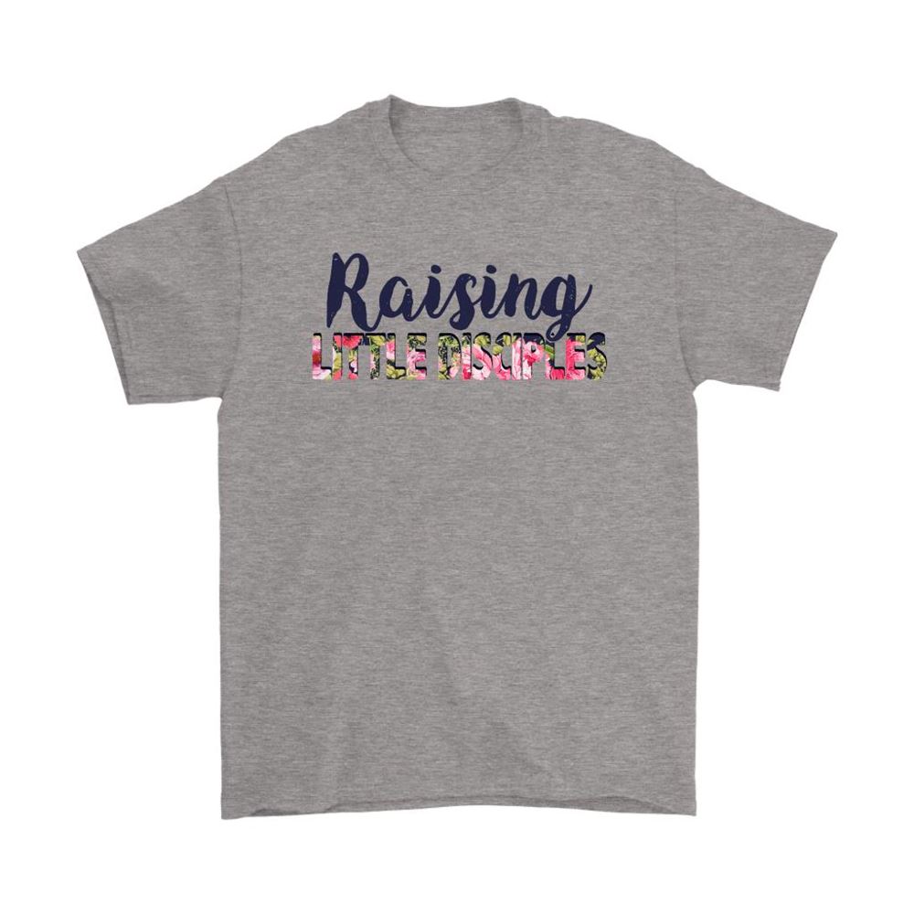 Raising Little Disciples Doing What You Love Shirts