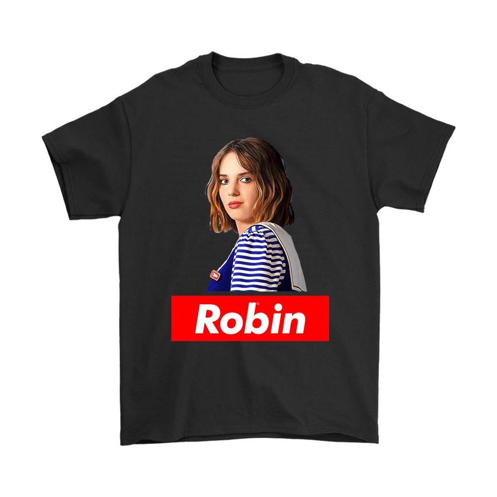 Robin Buckley Supreme Logo Style Stranger Things Shirts