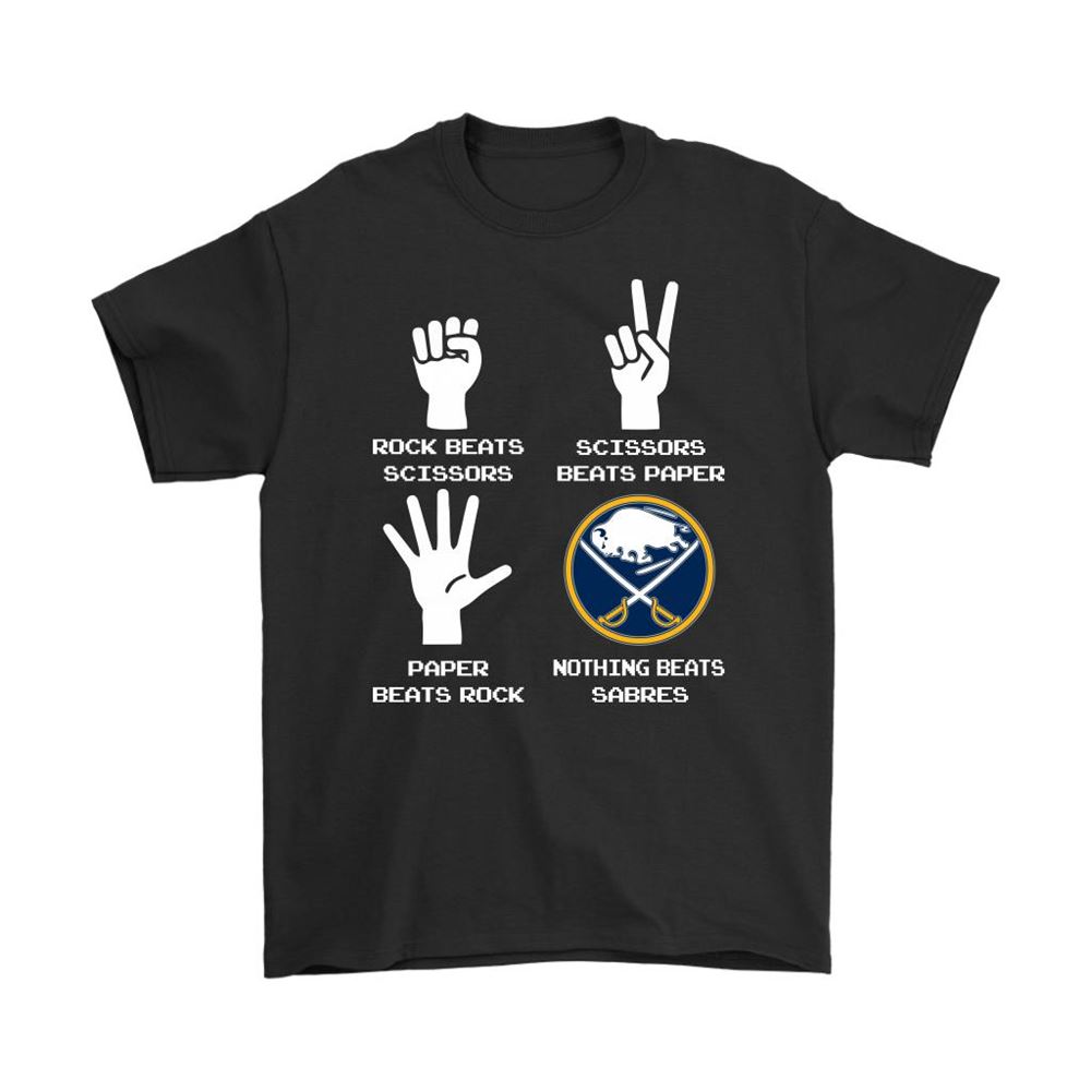 Rock Paper Scissors Nothing Beats The Buffalo Sabres Shirts