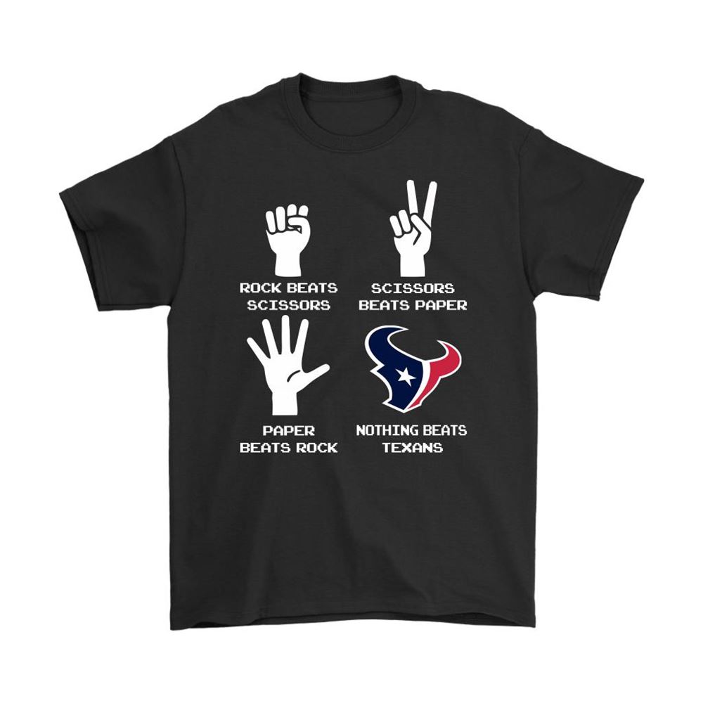 Rock Paper Scissors Nothing Beats The Houston Texans Shirts