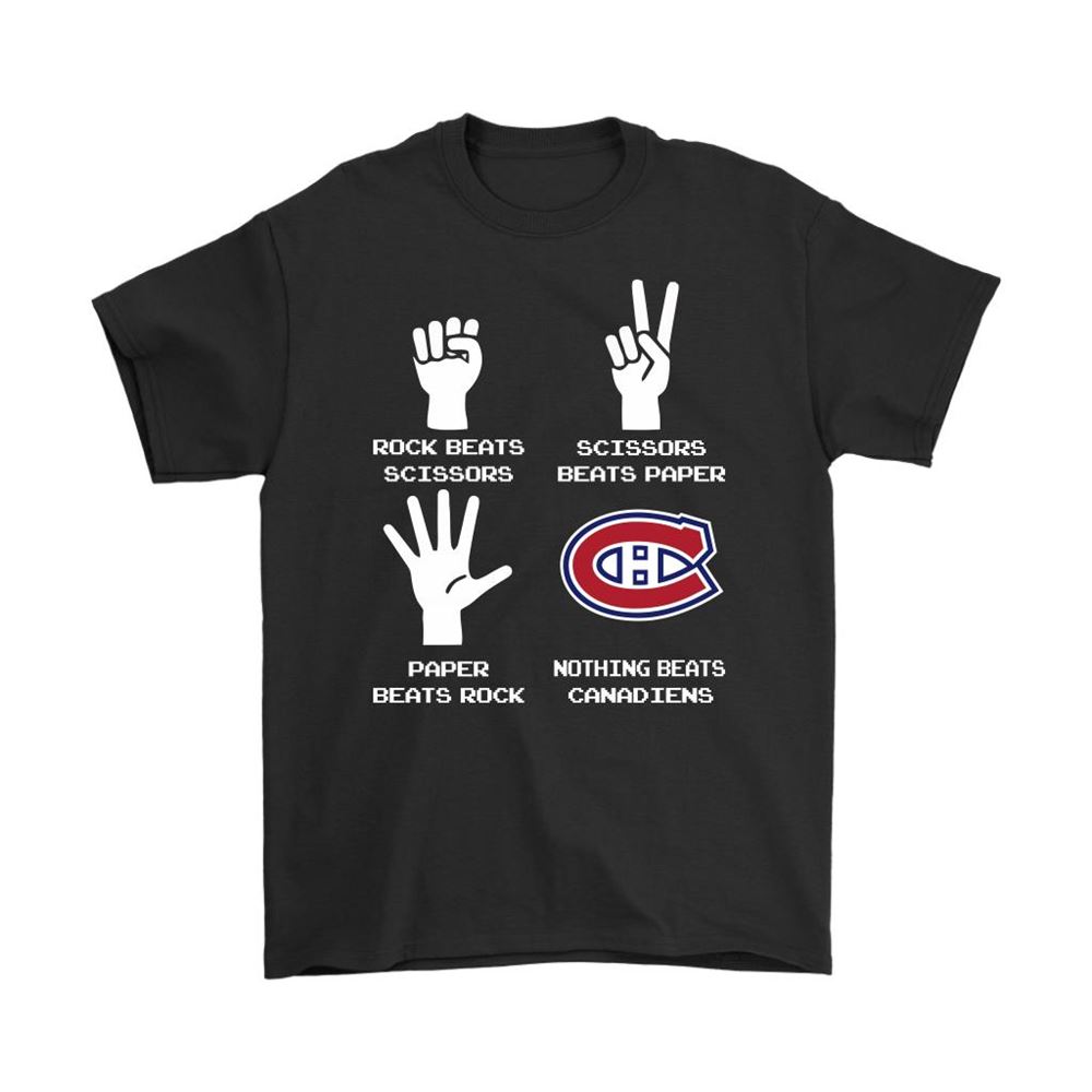 Rock Paper Scissors Nothing Beats The Montreal Canadiens Shirts