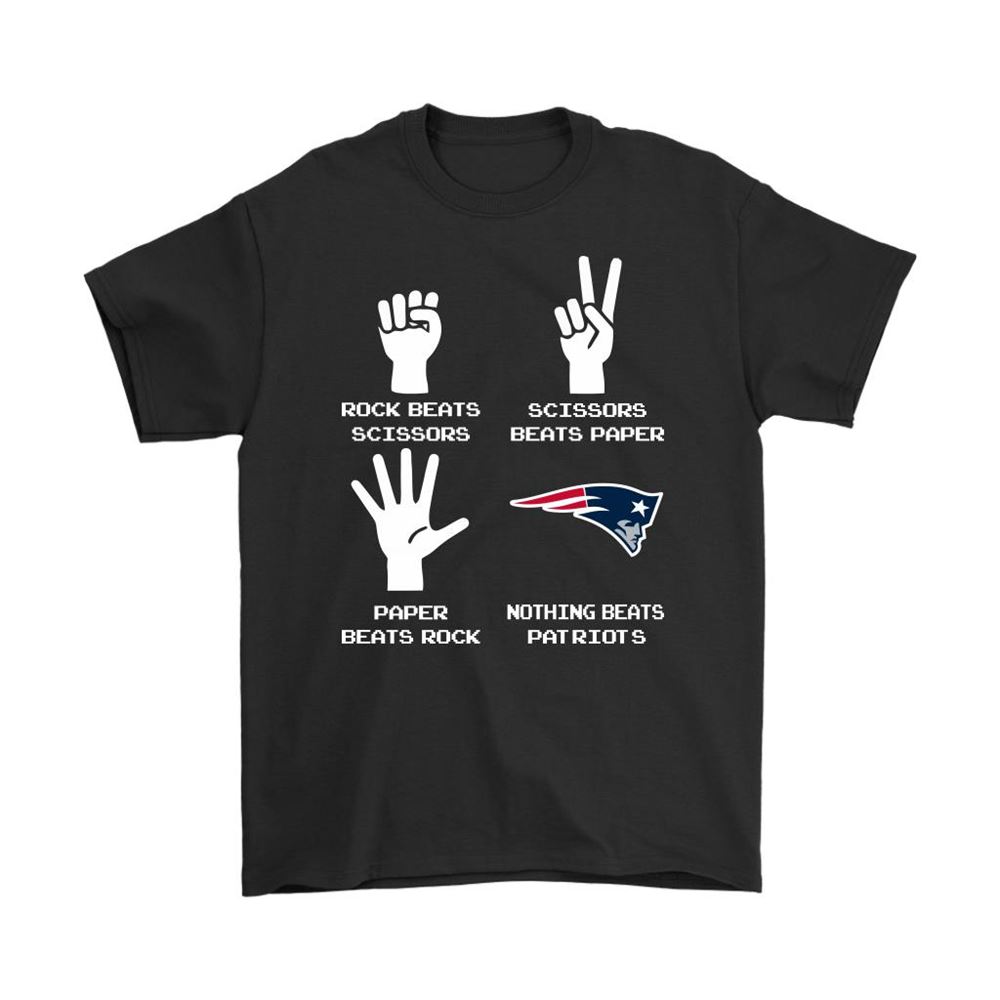 Rock Paper Scissors Nothing Beats The New England Patriots Shirts