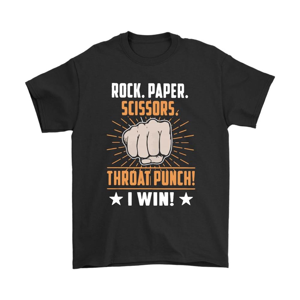Rock Paper Scissors Throat Punch I Win Shirts