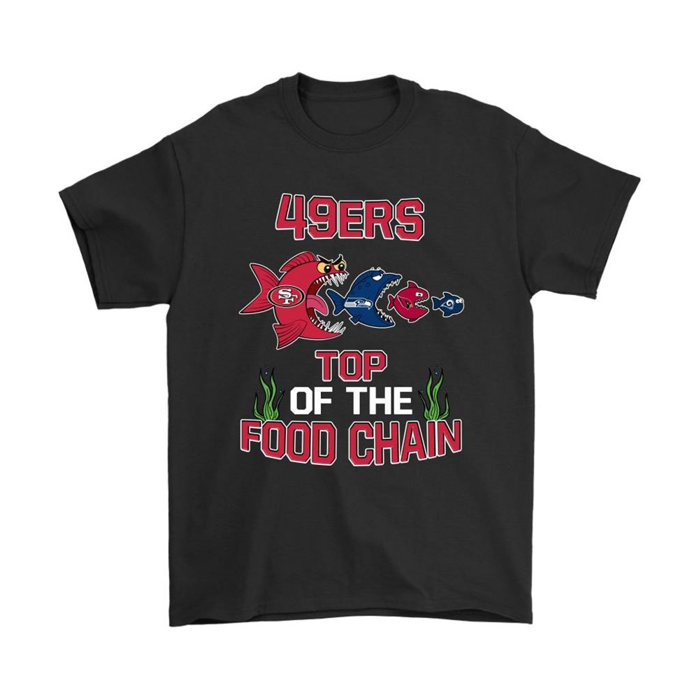 San Francisco 49ers Top Of The Food Chain Nfl Shirts