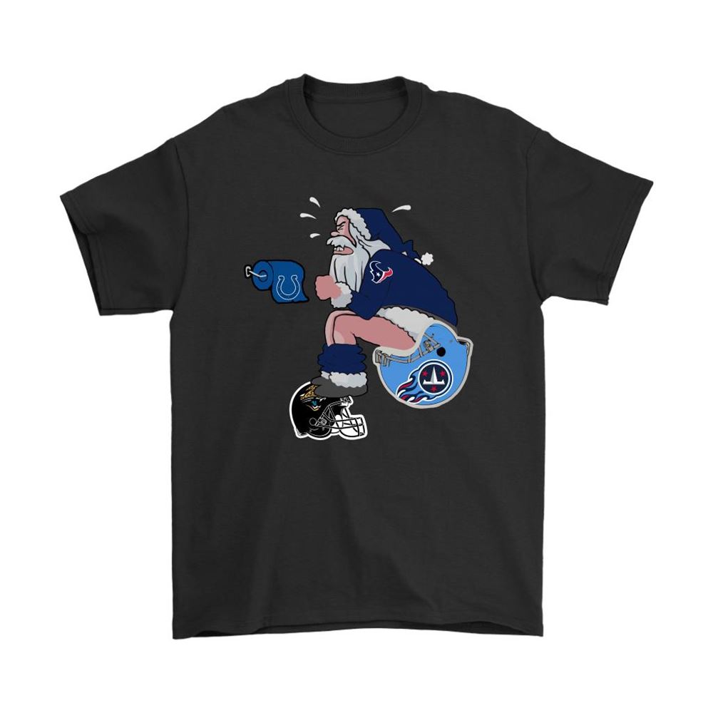 Santa Claus Houston Texans Shit On Other Teams Christmas Shirts