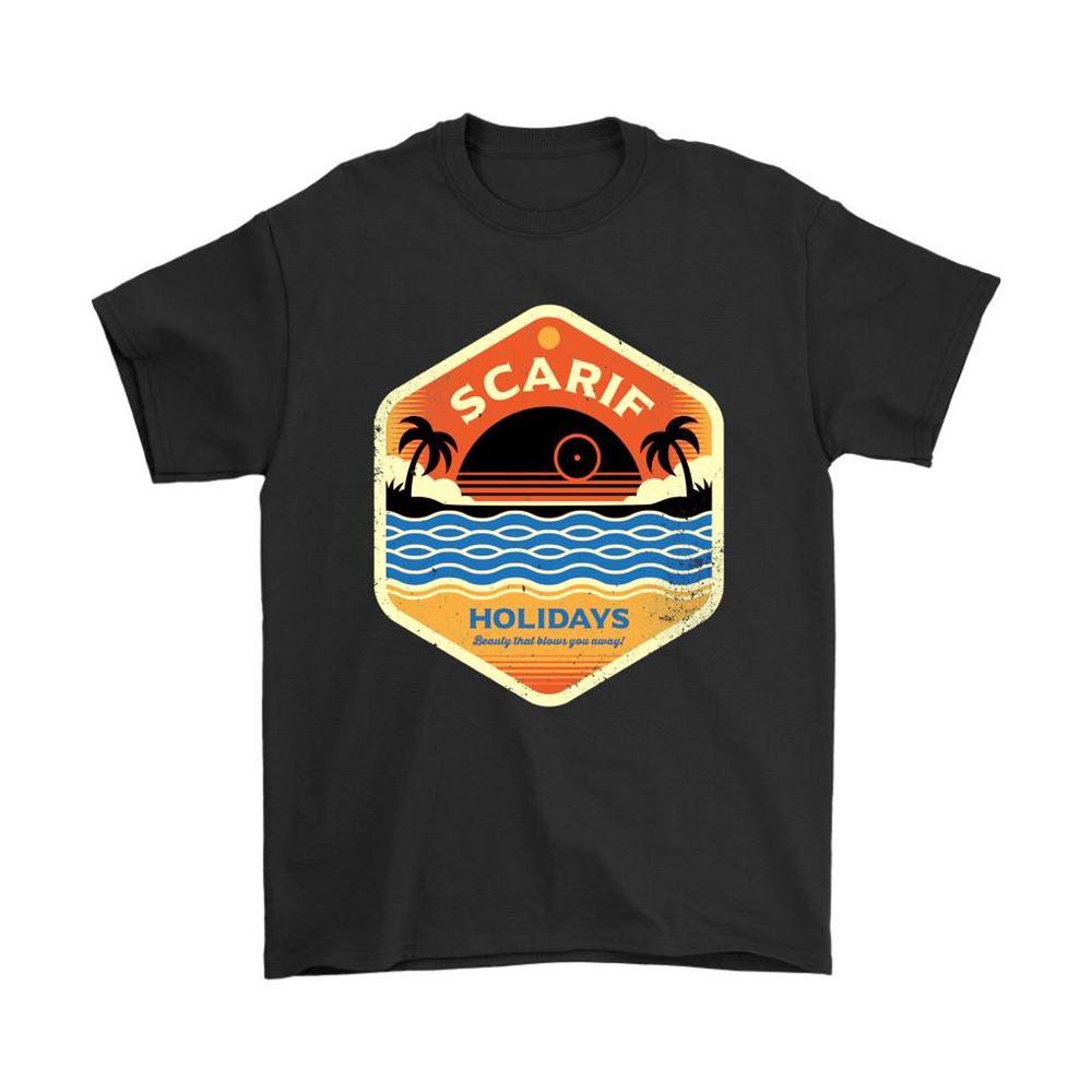 Scarif Holiday Beauty That Blows You Away Death Star Shirts