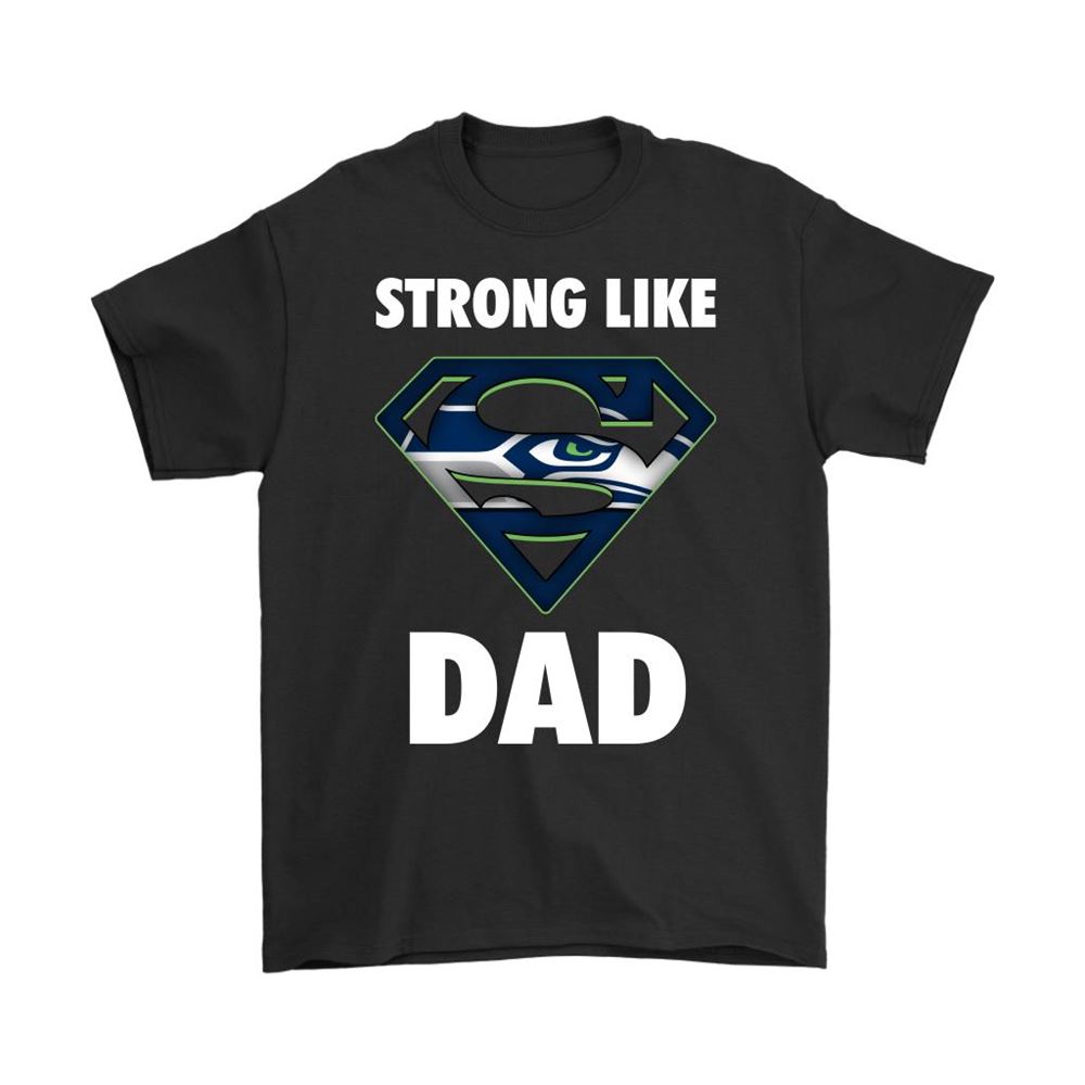 Seattle Seahawks Strong Like Dad Superman Nfl Shirts