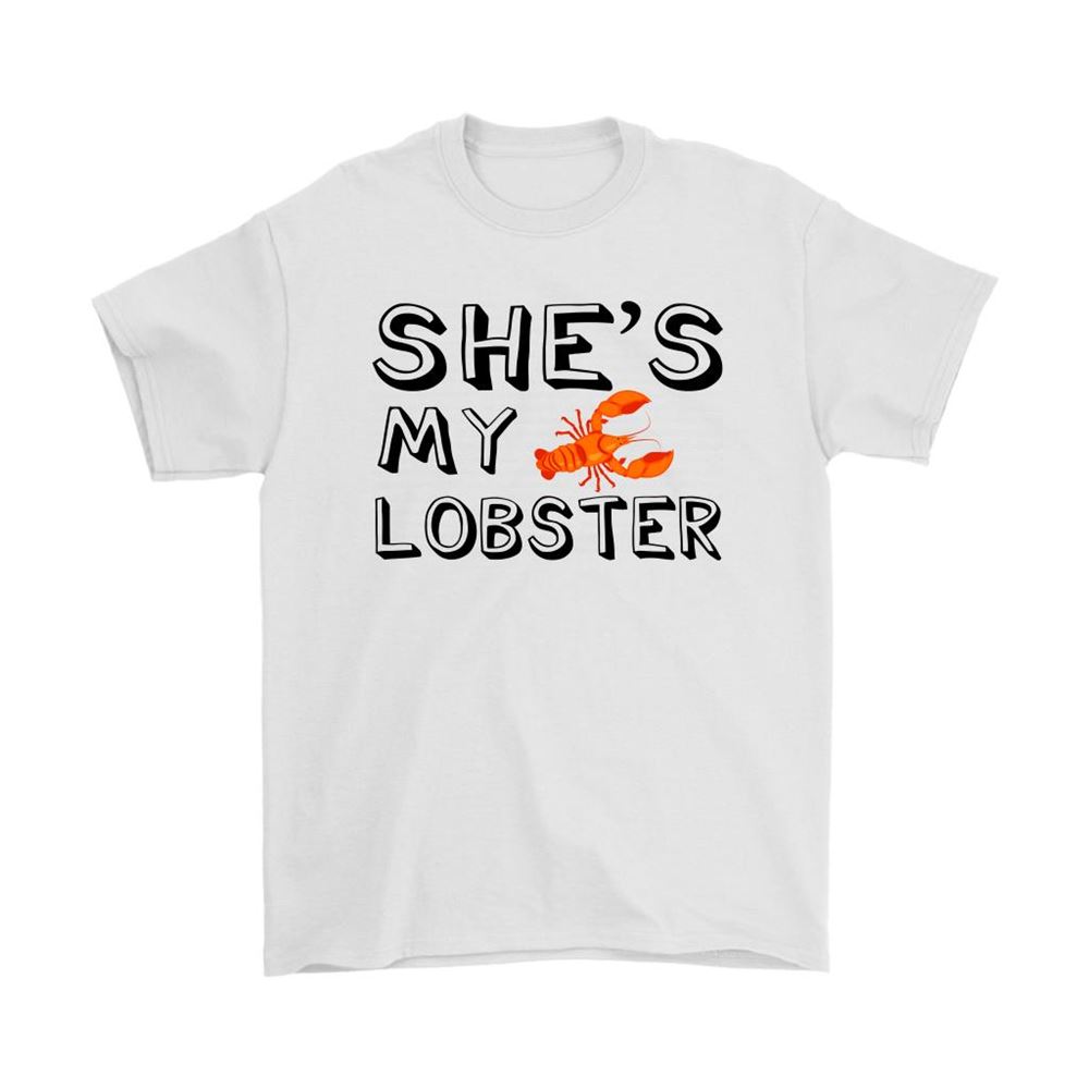 Shes My Lobster The Love Of My Life Friends Shirts