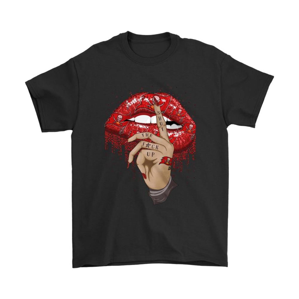 Shut The Fuck Up Fingers Tattoo Glossy Lips Tampa Bay Buccaneers Shirts