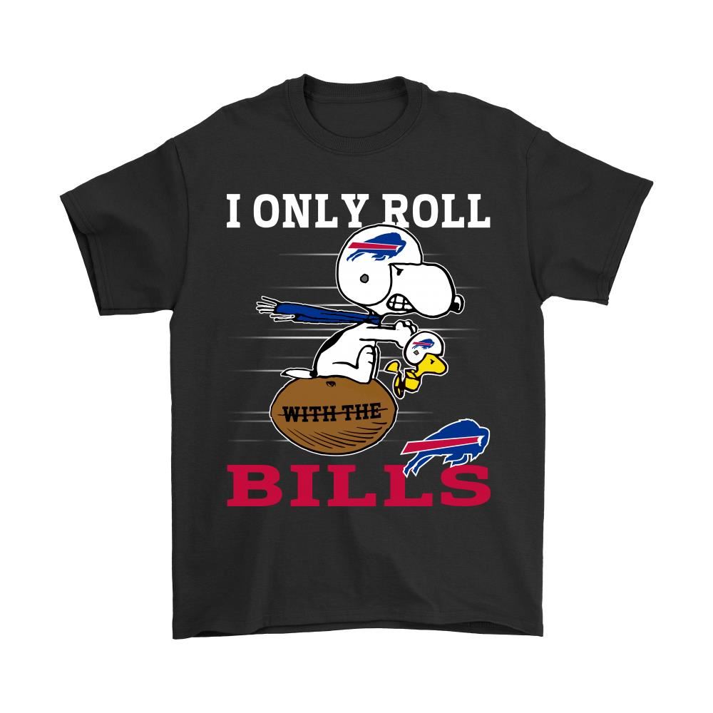 Snoopy And Woodstock I Only Roll With The Buffalo Bills Shirts
