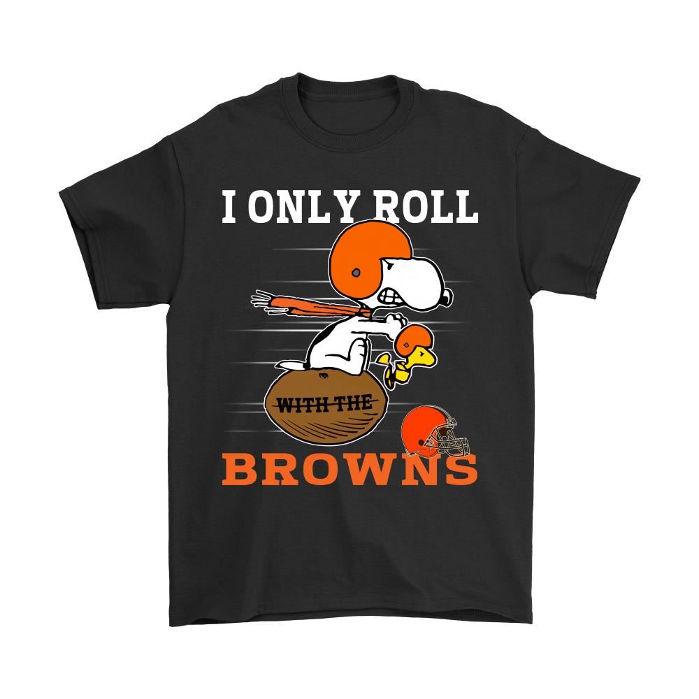 Snoopy And Woodstock I Only Roll With The Cleveland Browns Shirts